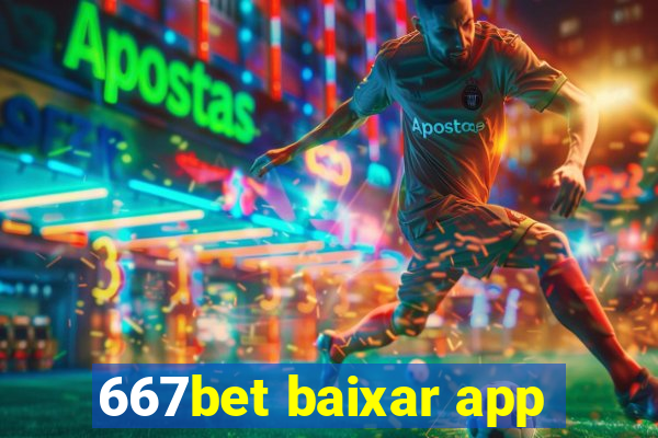 667bet baixar app